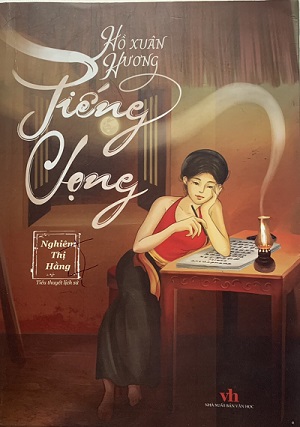 Đóng góp mới của tiểu thuyết "Hồ Xuân Hương tiếng vọng"